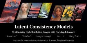 LCM模型 — Latent Consistency Model(潜在一致性模型)